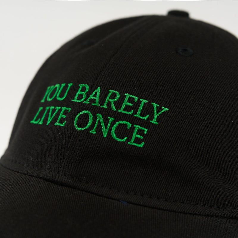 Black Artless You Barely Live Once organic dad cap with green embroidery, unstructured 6-panel GOTS organic cotton