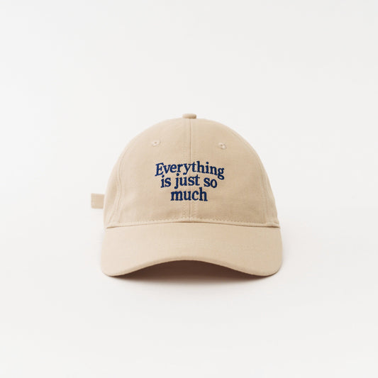 Sand Artless Everything Is Just So Much organic dad cap, front view