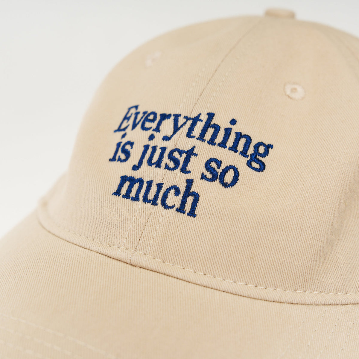 Sand Artless everything is just so much organic dad cap, unstructured 6-panel GOTS organic cotton